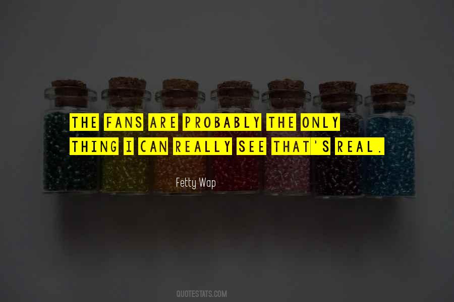 Only Fans Quotes #91147