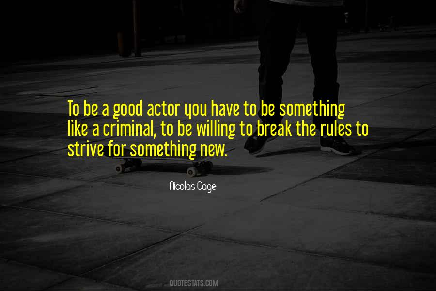 Break The Rules Quotes #1005211