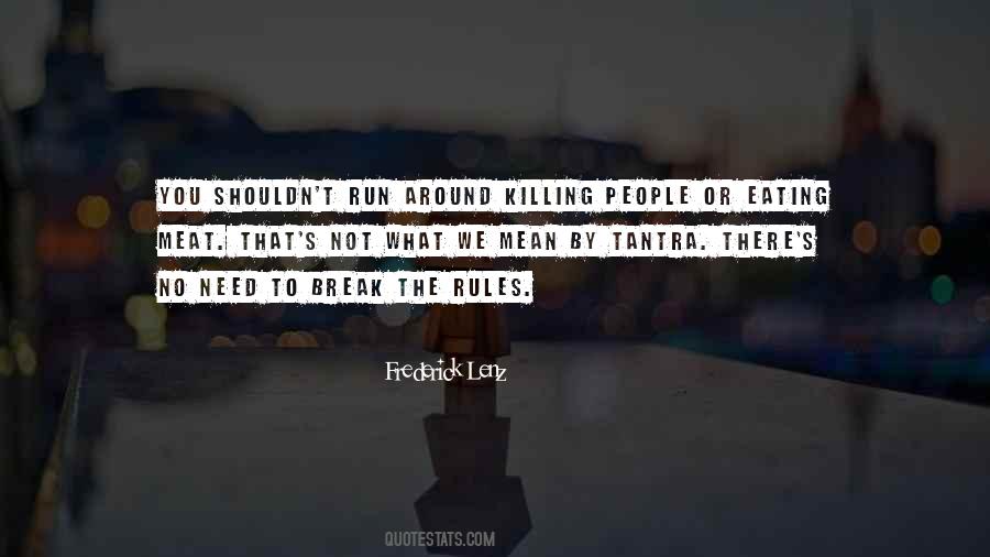 Break The Rules Quotes #1399726