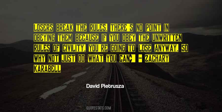 Break The Rules Quotes #1561995