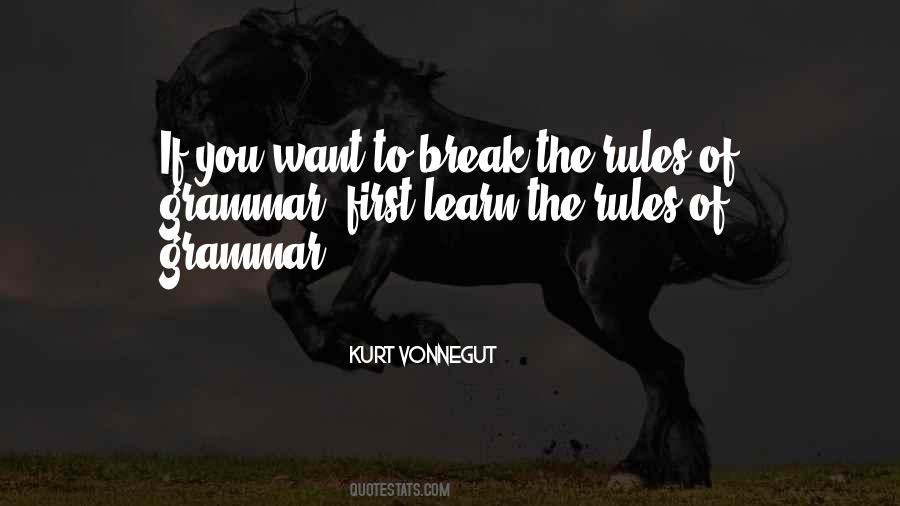 Break The Rules Quotes #1622394