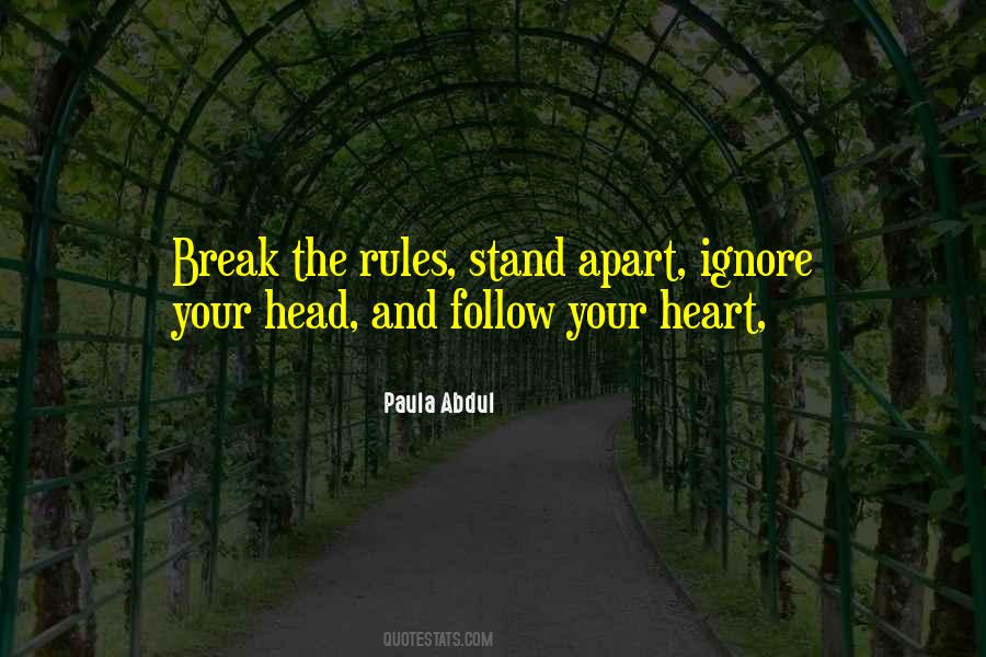 Break The Rules Quotes #1785749