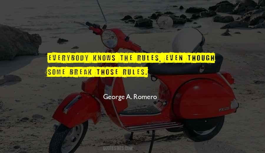Break The Rules Quotes #208297