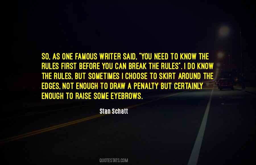 Break The Rules Quotes #308097