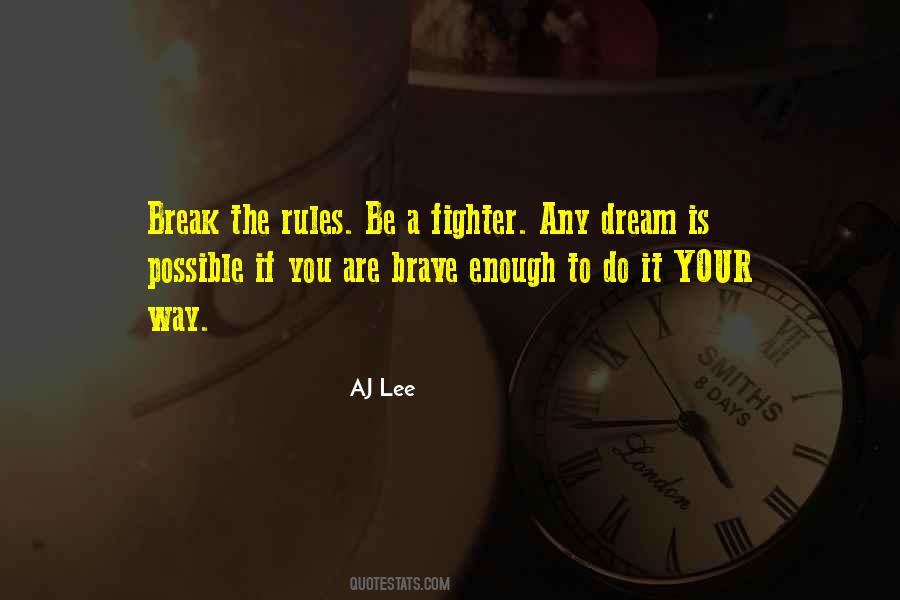 Break The Rules Quotes #630143