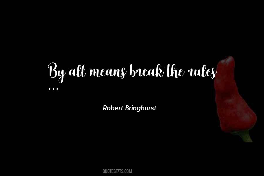 Break The Rules Quotes #76746