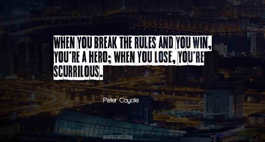 Break The Rules Quotes #768802