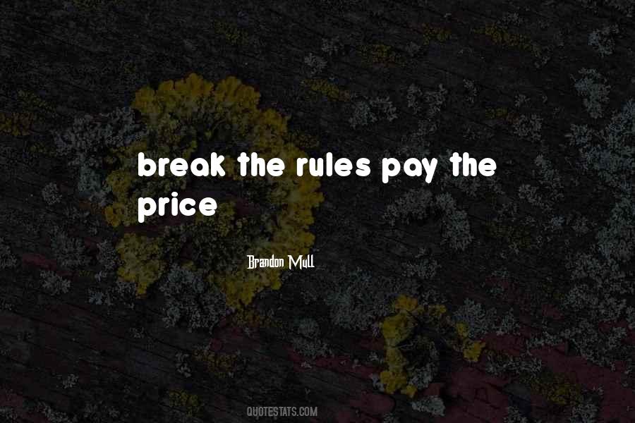 Break The Rules Quotes #860536