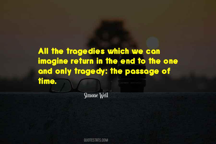 Tragedy Comes Quotes #26986
