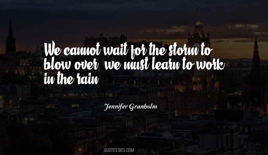 Learn To Wait Quotes #1399918