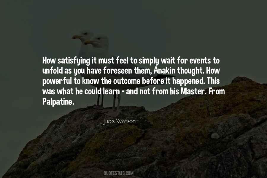 Learn To Wait Quotes #1452208