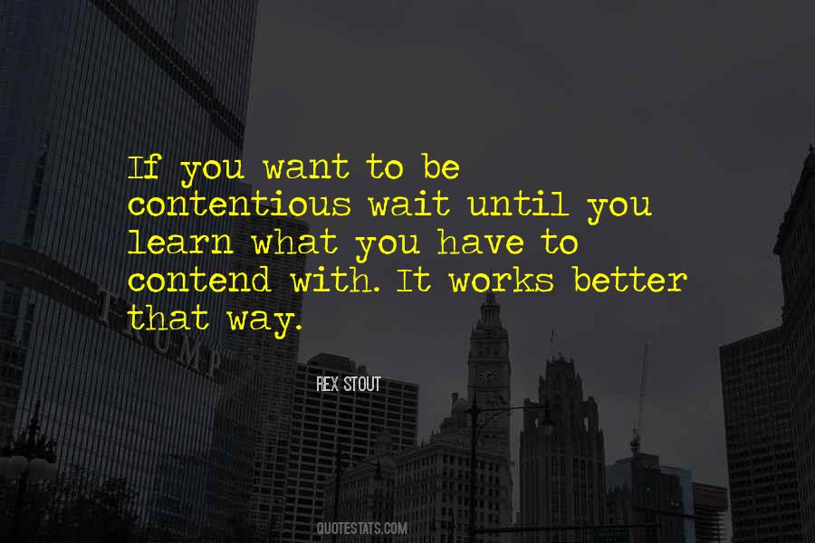 Learn To Wait Quotes #1797861