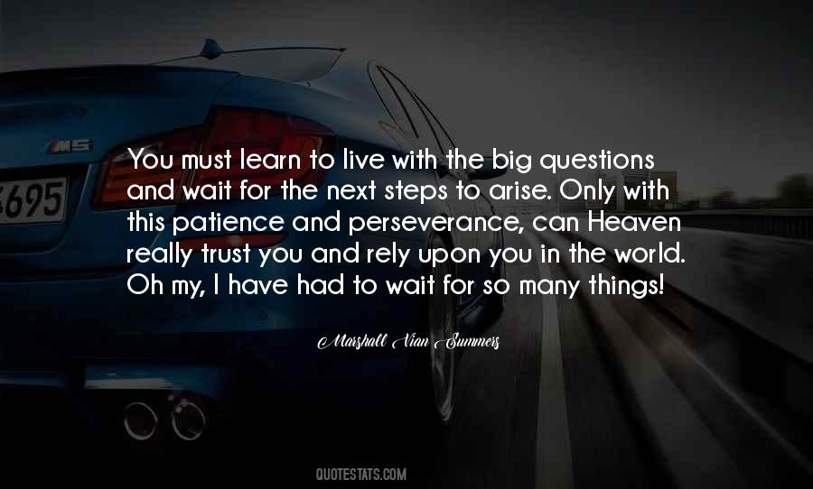 Learn To Wait Quotes #749204