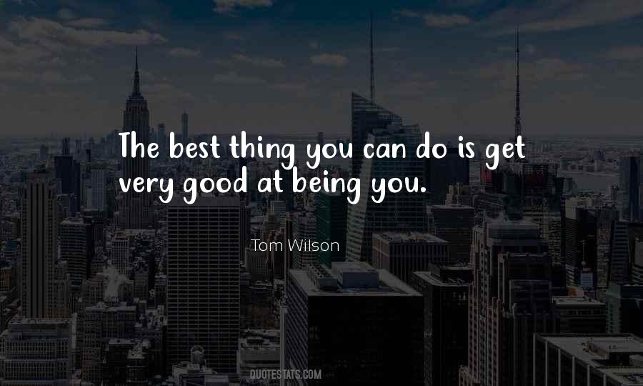 Thing You Can Do Quotes #1106495