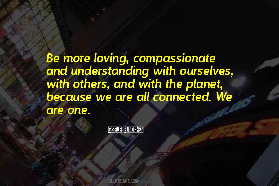 Loving Compassionate Quotes #628168
