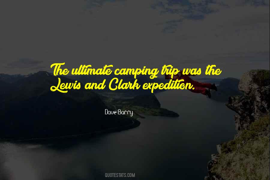 Quotes About Lewis And Clark Expedition #1522009