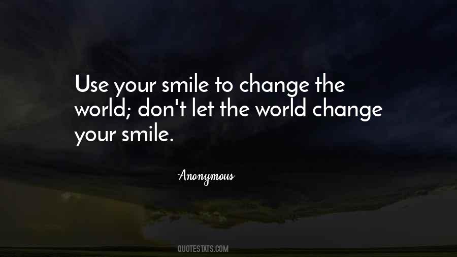 Smile Change The World Quotes #1288120