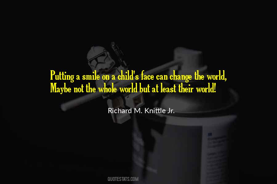 Smile Change The World Quotes #840203