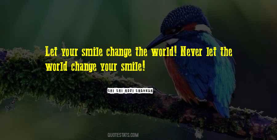 Smile Change The World Quotes #948767