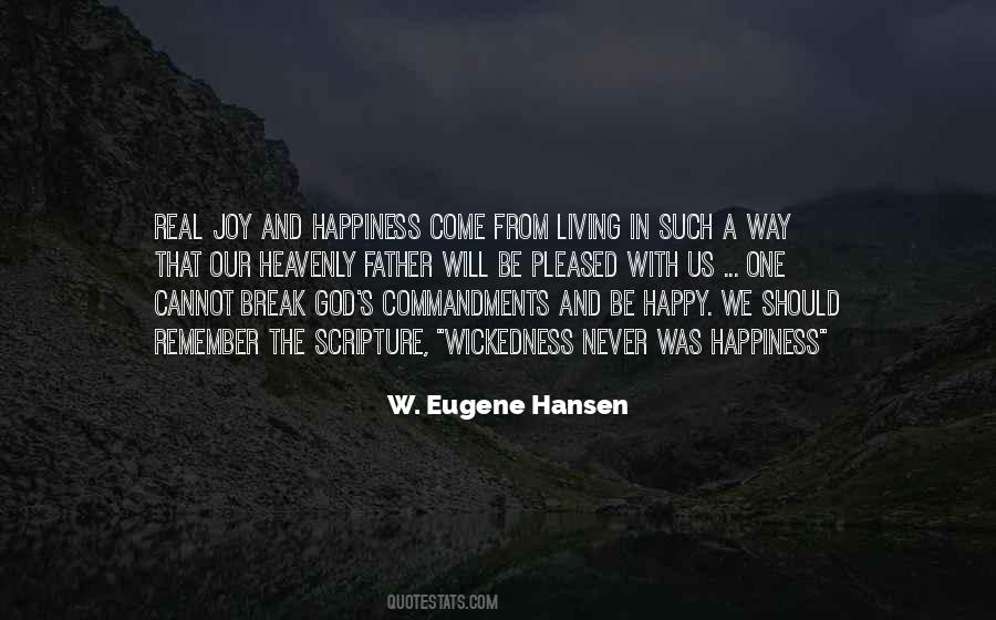 What Is Real Happiness In Life Quotes #455756