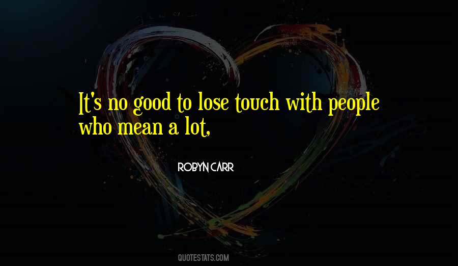 If You Lose Me You Lose A Good Thing Quotes #37399