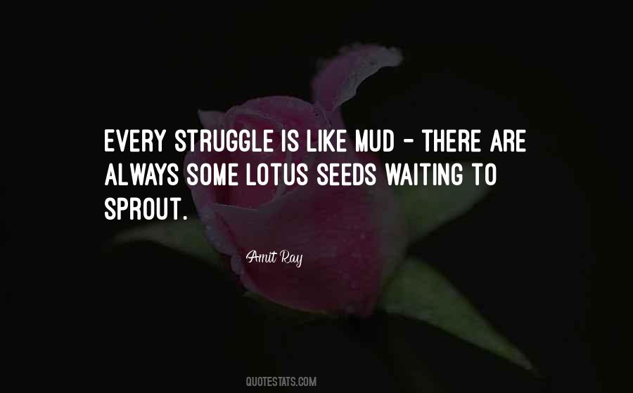 No Mud No Lotus Quotes #1701596
