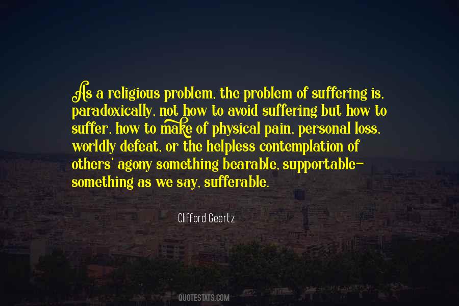 Worldly Suffering Quotes #1824083