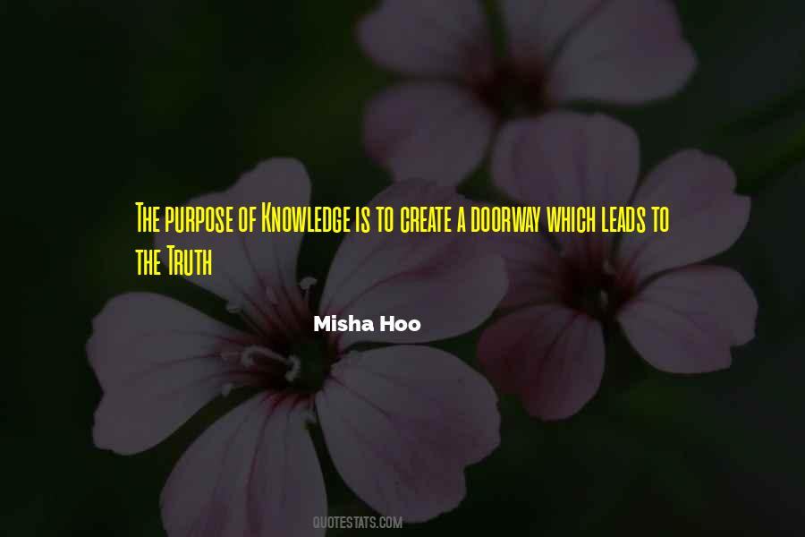 Quotes About The Purpose Of Knowledge #463689