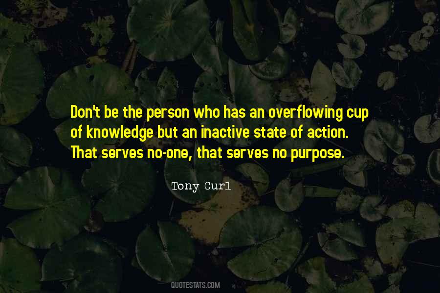 Quotes About The Purpose Of Knowledge #967179