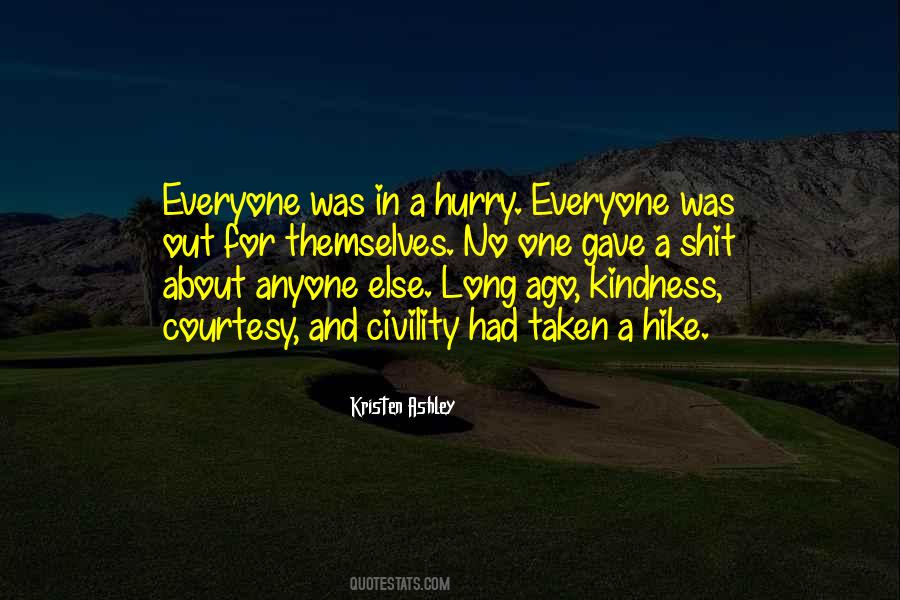 Civility And Kindness Quotes #352092
