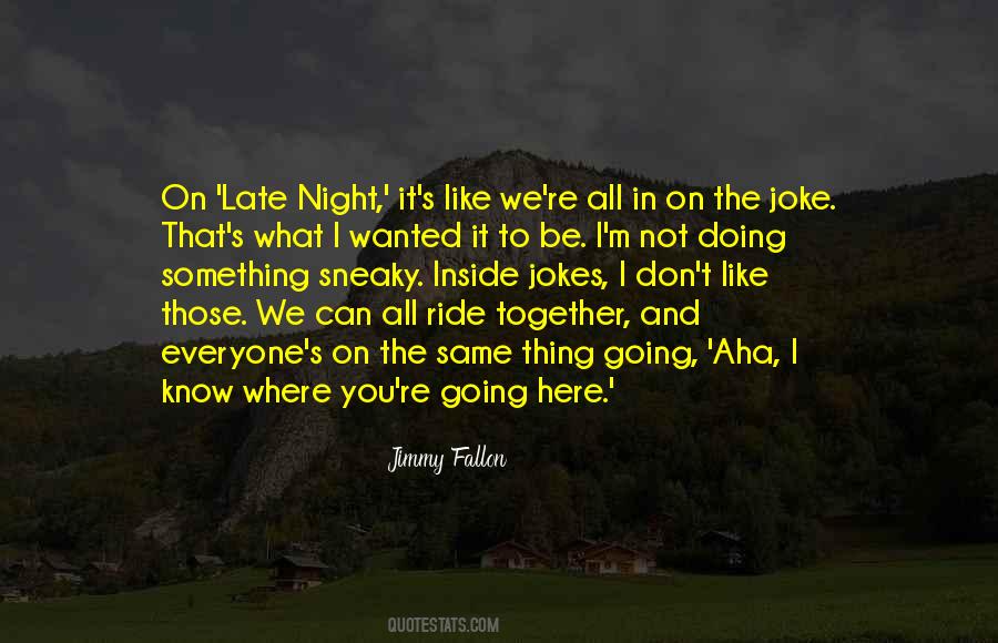 Night Together Quotes #361911