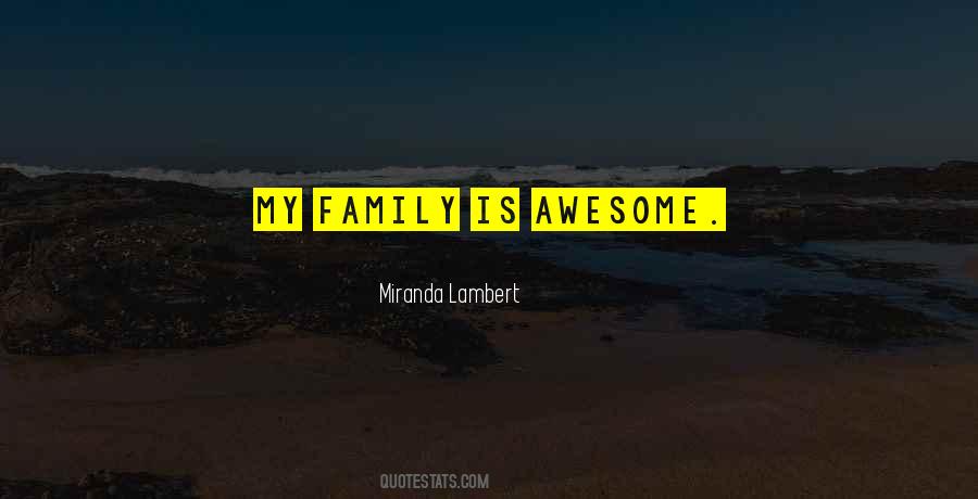 My Family Is Quotes #1174564