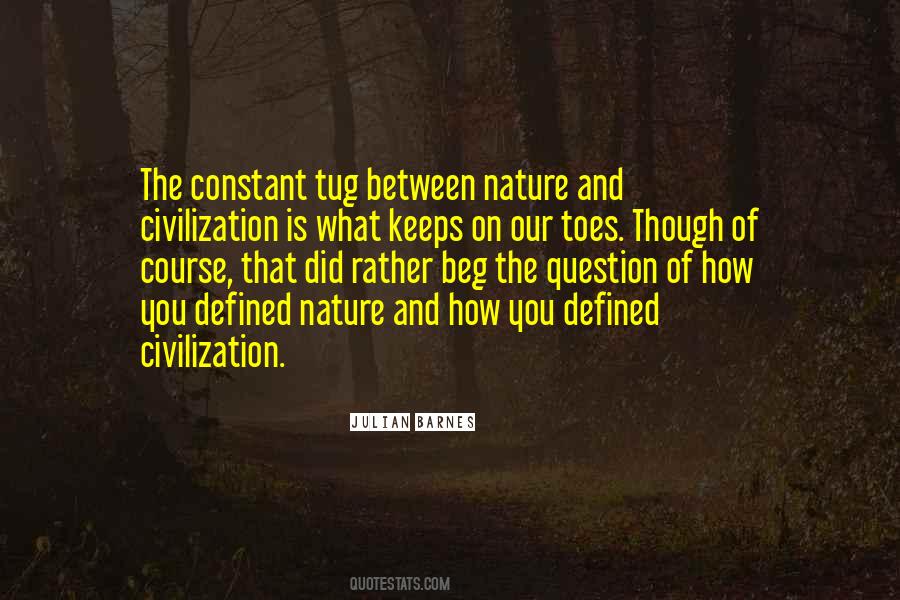 Civilization And Nature Quotes #255104