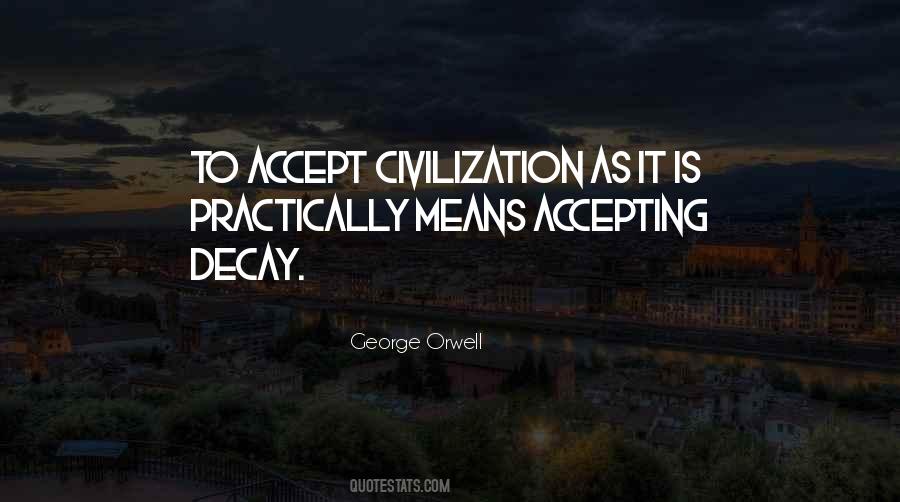 Civilization Decay Quotes #950492