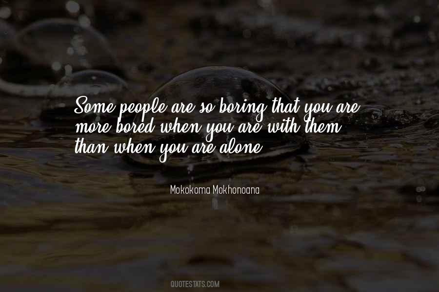 Are Alone Quotes #1022229