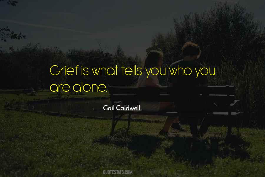 Are Alone Quotes #1437700