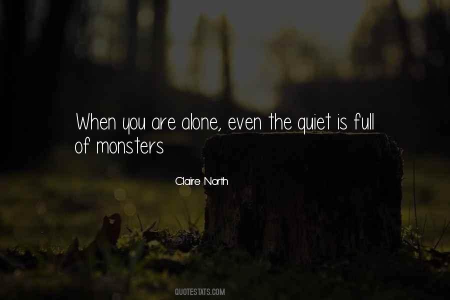 Are Alone Quotes #1478901