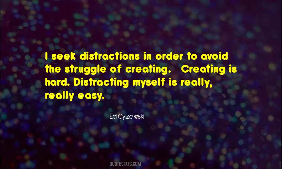 Avoid Distractions Quotes #212195