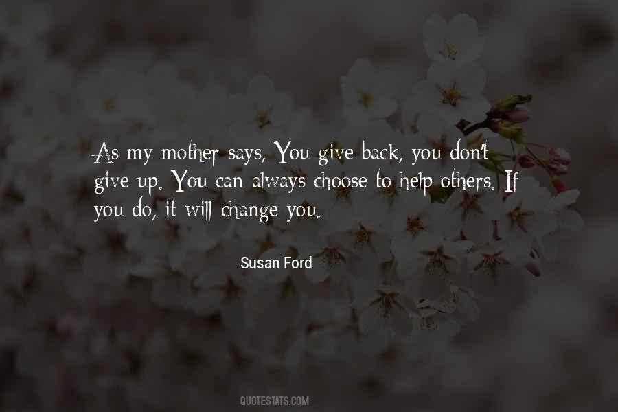 Mother Says Quotes #1490213