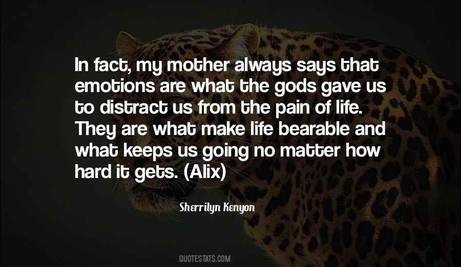 Mother Says Quotes #246063