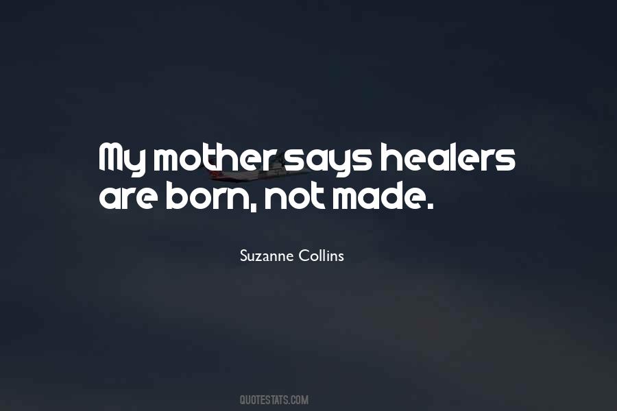 Mother Says Quotes #931001