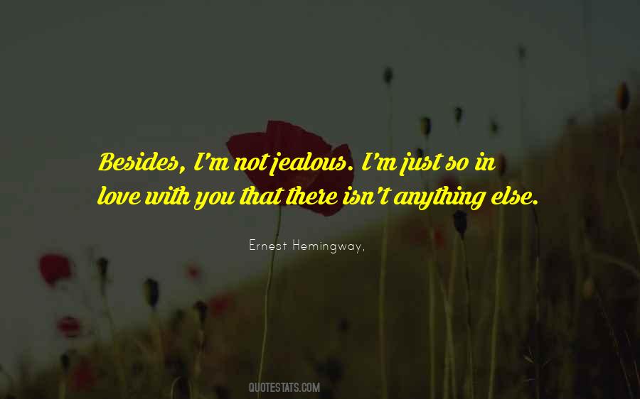 You Jealous Quotes #314664