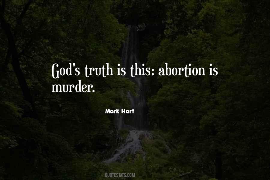 Abortion Is Murder Quotes #1875892