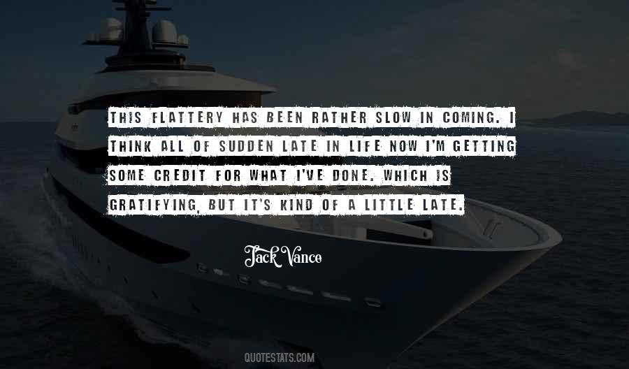 Late And Still Getting Quotes #172762