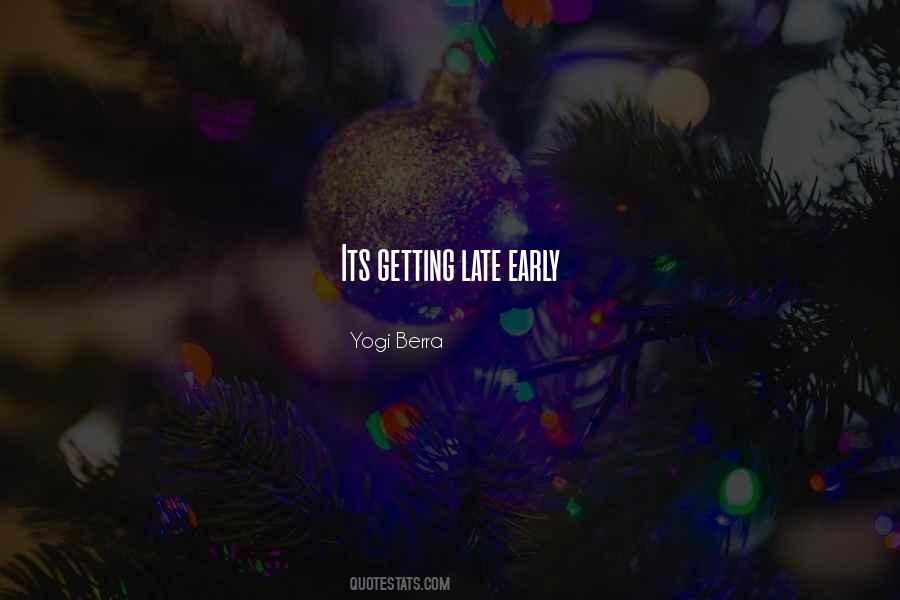 Late And Still Getting Quotes #244430