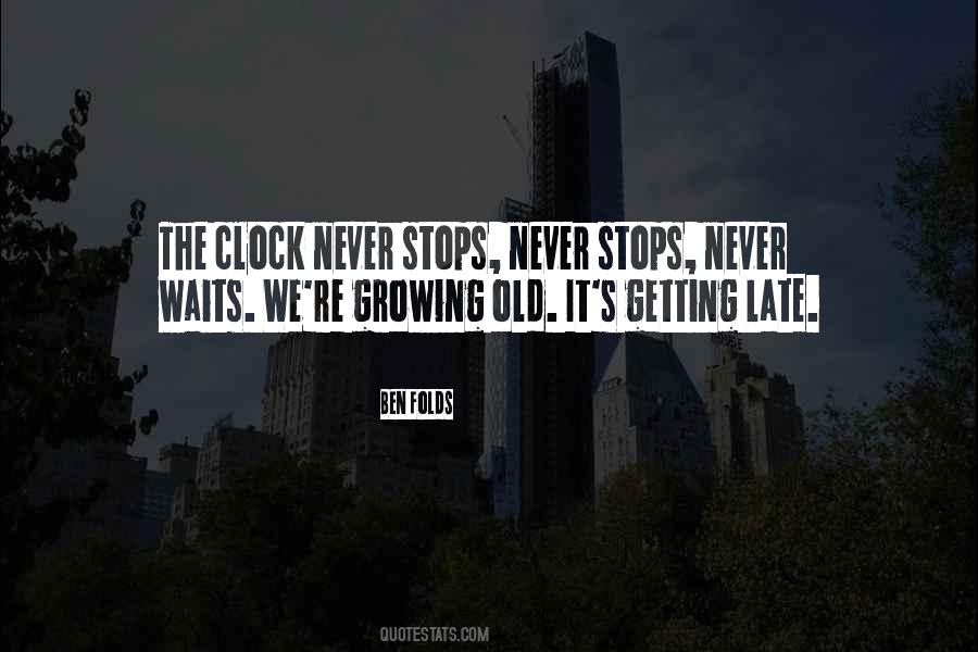 Late And Still Getting Quotes #369548