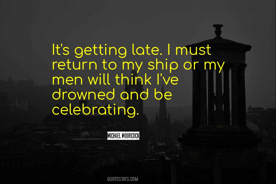 Late And Still Getting Quotes #427813