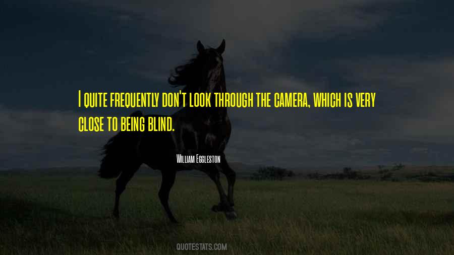 Being Blind Quotes #255702