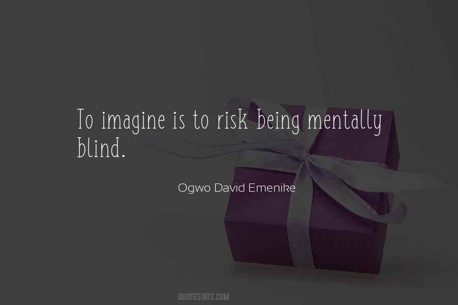 Being Blind Quotes #537011