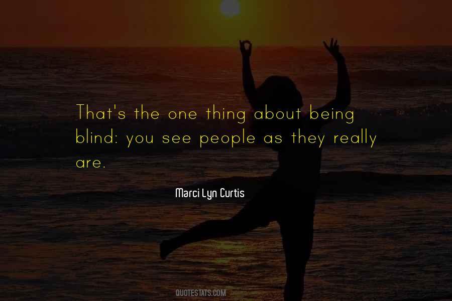 Being Blind Quotes #541598